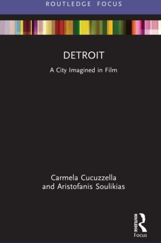 Detroit A City Imagined in Film