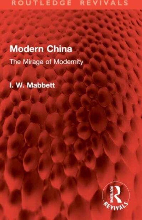 Modern China The Mirage of Modernity