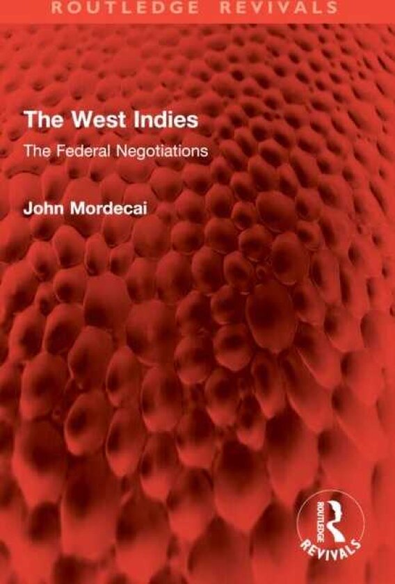 The West Indies The Federal Negotiations