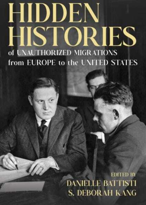 Hidden Histories of Unauthorized Migrations from Europe to the United States