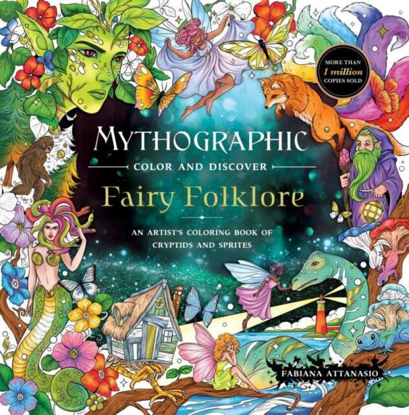 Mythographic Color and Discover: Fairy Folklore An Artist's Coloring Book of Cryptids and Sprites