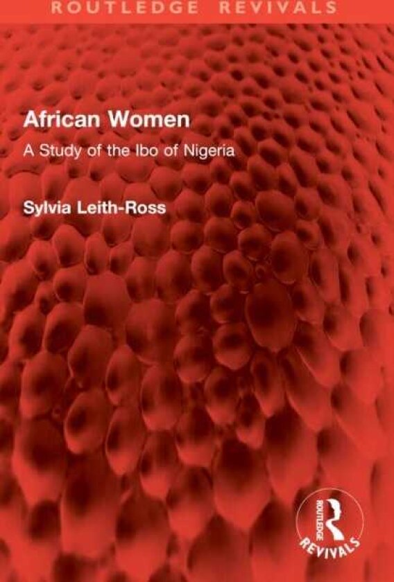 African Women A Study of the Ibo of Nigeria