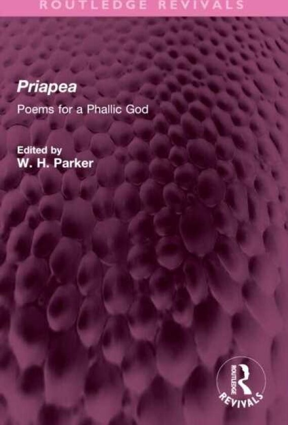Priapea Poems for a Phallic God