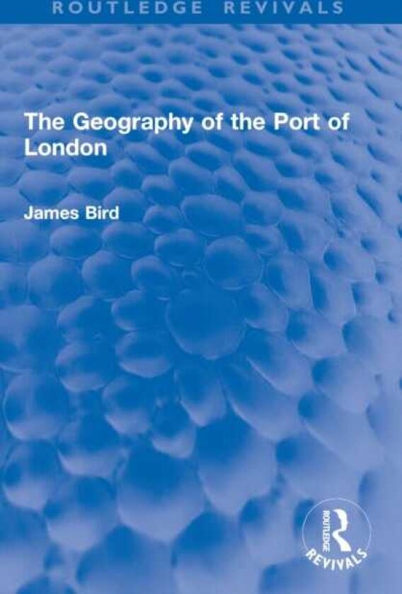 The Geography of the Port of London