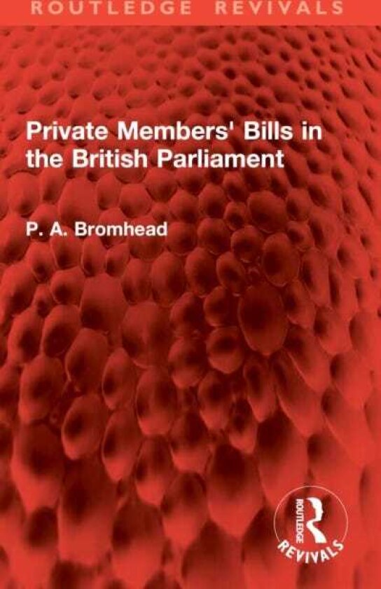 Private Members' Bills in the British Parliament