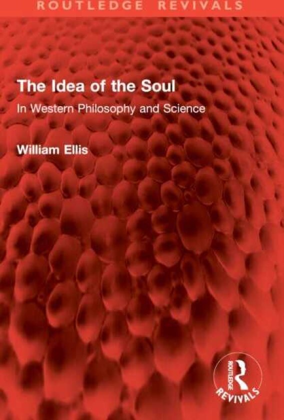 The Idea of the Soul In Western Philosophy and Science