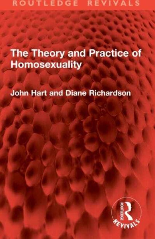 The Theory and Practice of Homosexuality