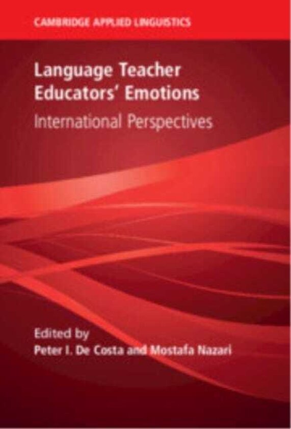 Language Teacher Educators' Emotions International Perspectives