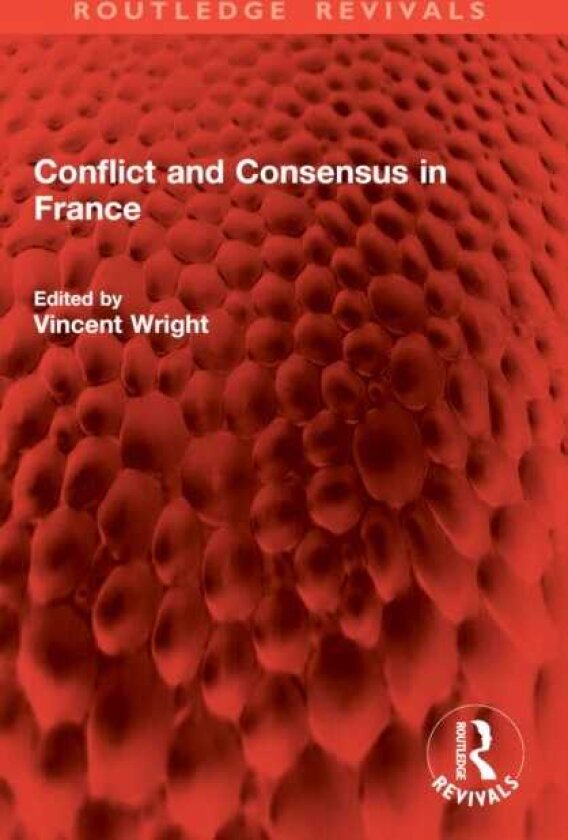 Conflict and Consensus in France