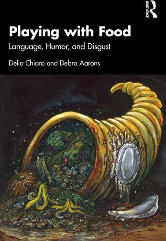 Playing with Food Language, Humor, and Disgust
