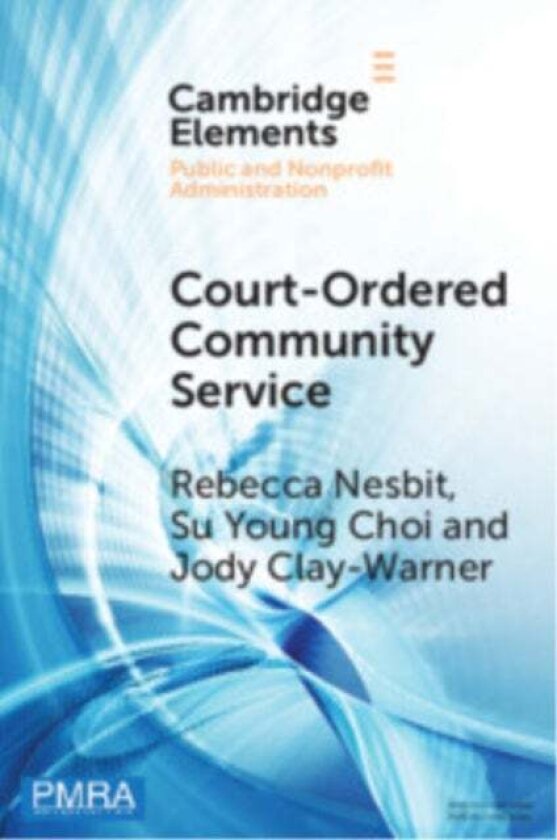 Court-Ordered Community Service av Rebecca (University of Georgia ) Nesbit, Su (University of Georgia ) Young Choi, Jody (University of Georgia ) Clay