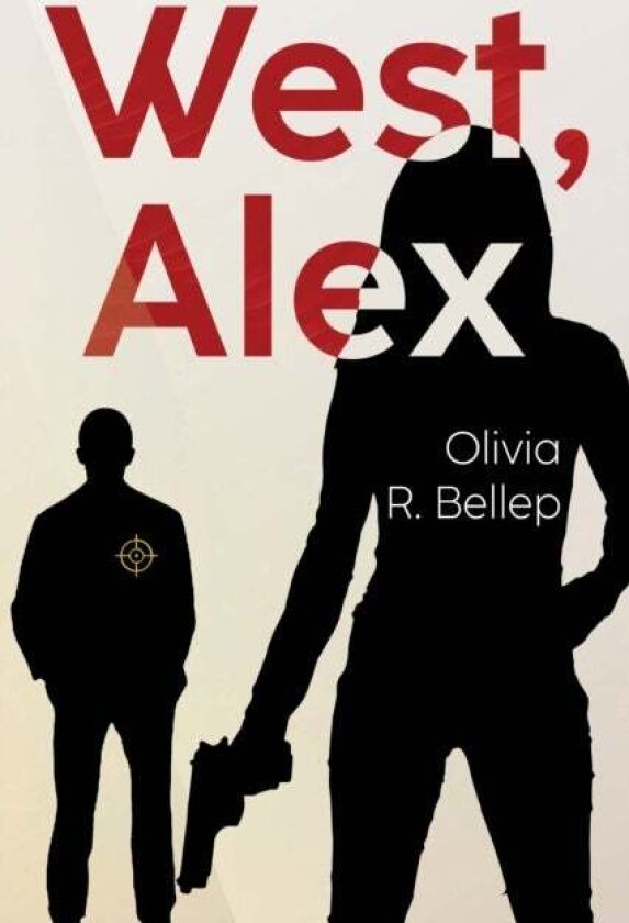 West, Alex av Olivia R. Bellep
