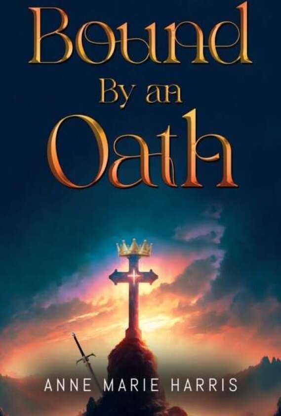 Bound by an Oath av Anne Marie Harris