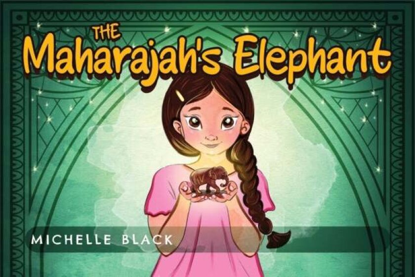 The Maharajah's Elephant av Michelle Black