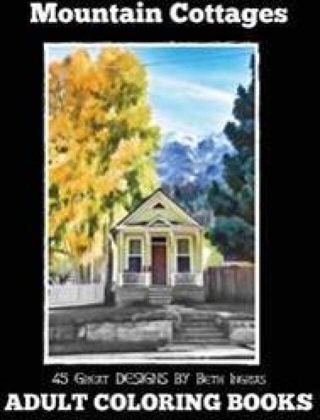 Adult Coloring Books: Mountain Cottages