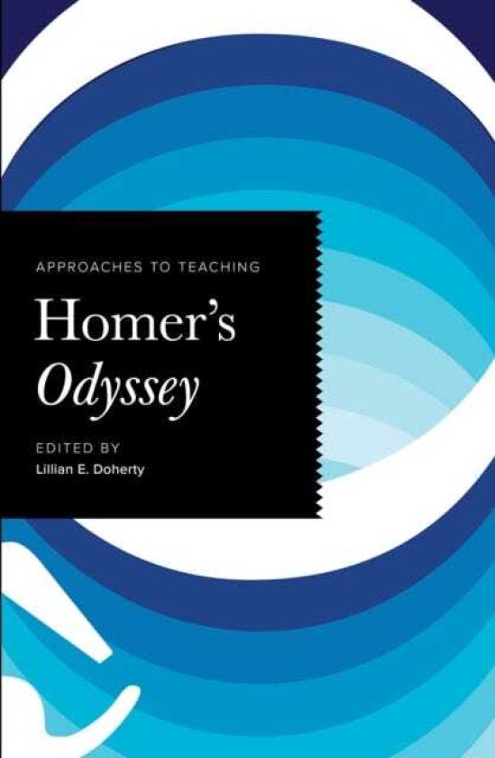 Approaches to Teaching Homer's Odyssey