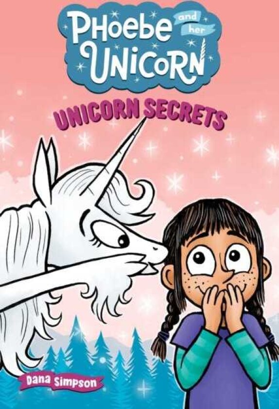 Unicorn Secrets Another Phoebe and Her Unicorn Adventure