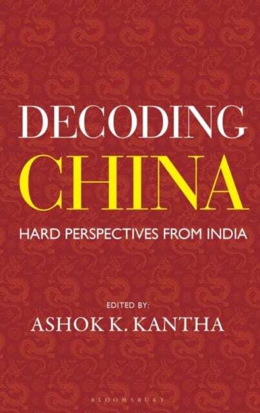 Decoding China Hard Perspectives from India