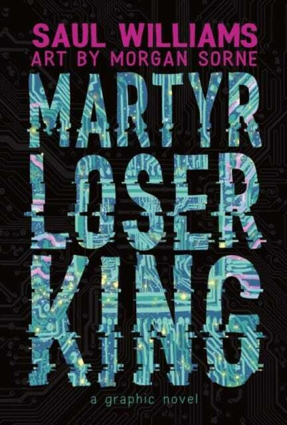 Martyr Loser King A Graphic Novel