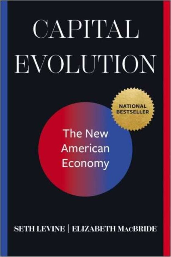 Capital Evolution The New American Economy