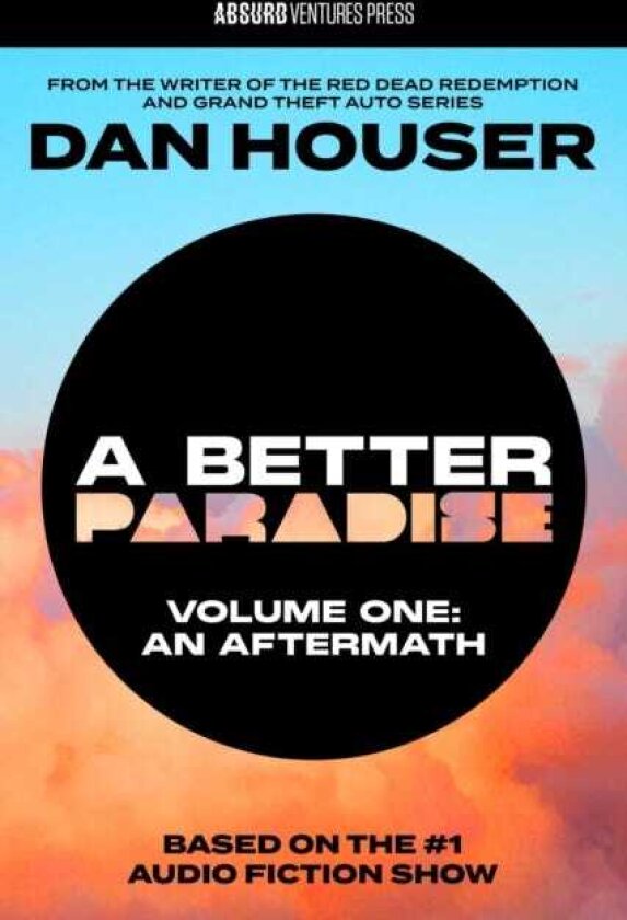 A BETTER PARADISE Volume One (An Aftermath) (Adapted)