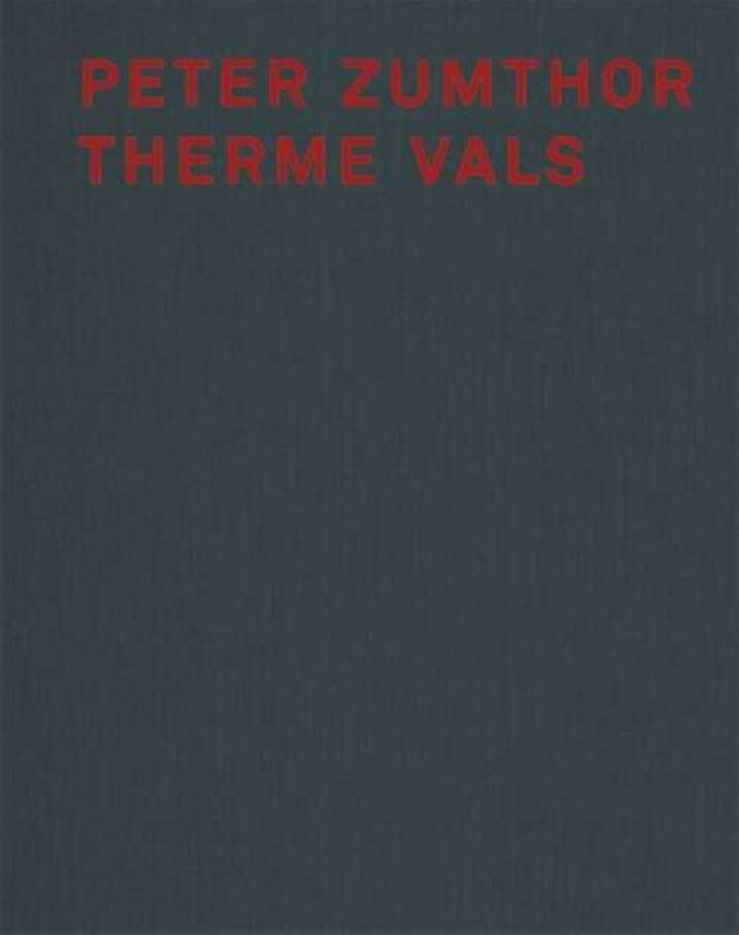 Peter Zumthor Therme Vals