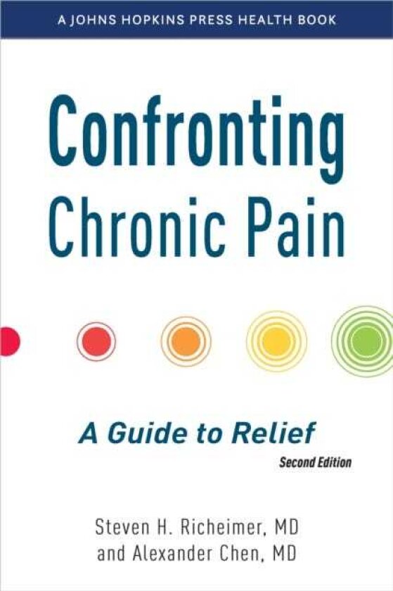 Confronting Chronic Pain A Guide to Relief