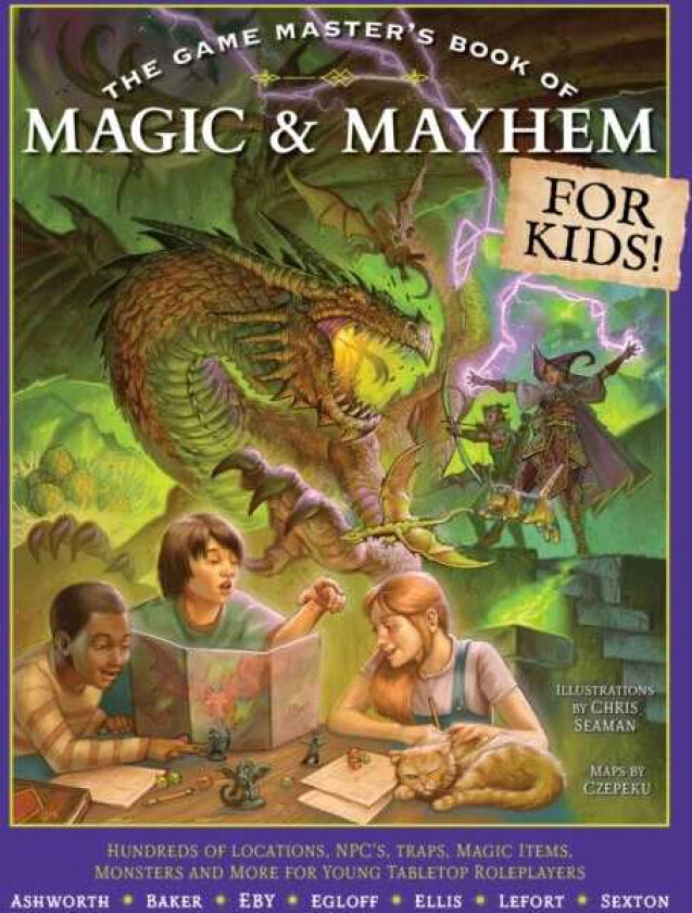 The Game Master's Book of Magic & Mayhem for Kids Locations, Npcs, Traps, Dungeons, Magic Items, Monsters and More for Young Tabletop Players