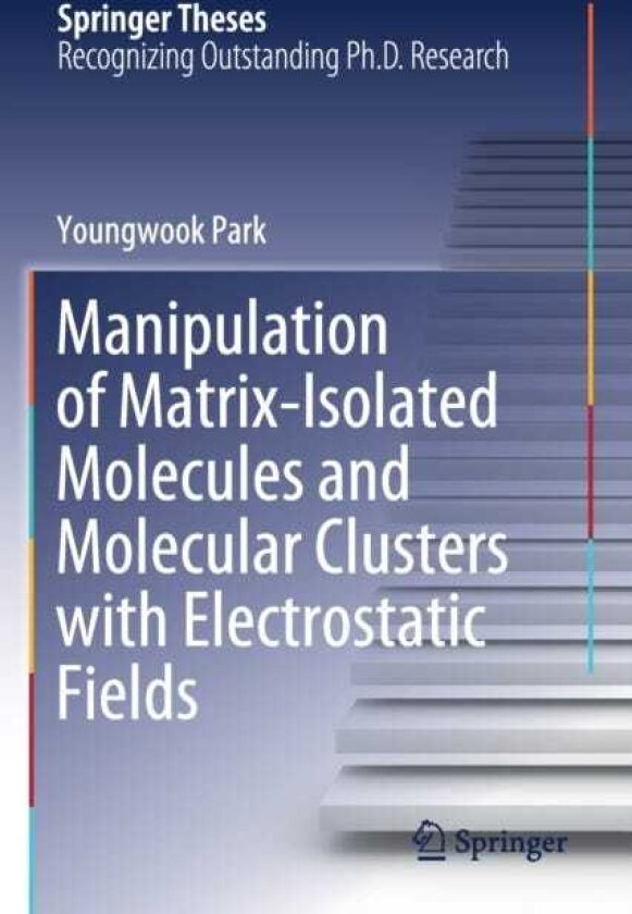 Manipulation of MatrixIsolated Molecules and Molecular Clusters with Electrostatic Fields