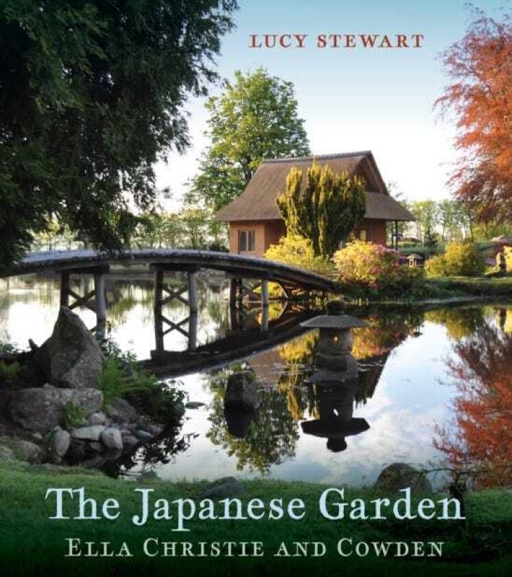 The Japanese Garden Ella Christie and Cowden
