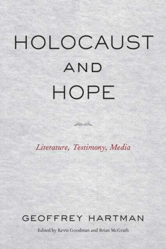 Holocaust and Hope Literature, Testimony, Media