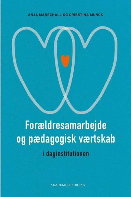 Forældresamarbejde og pædagogisk værtskab i dagins