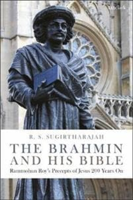 The Brahmin and his Bible av Professor R. S. (University of Birmingham UK) Sugirtharajah