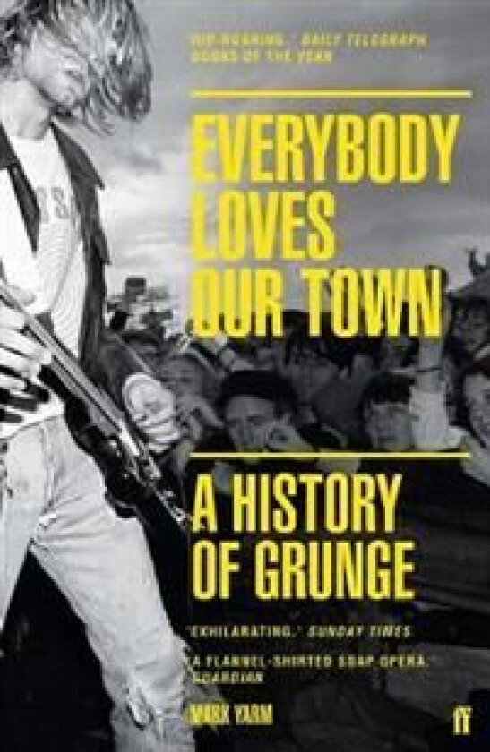 Everybody Loves Our Town av Mark Yarm