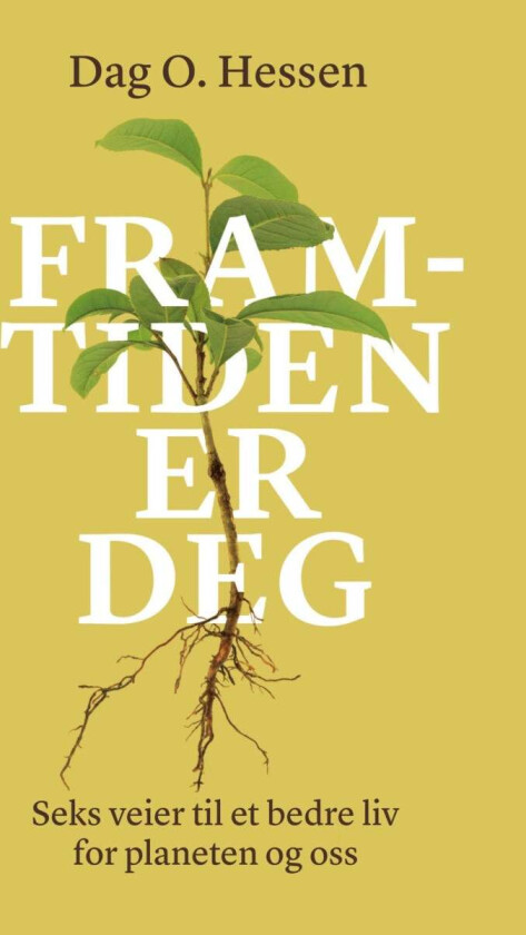 Framtiden er deg av Dag O. Hessen - Personlig Signert