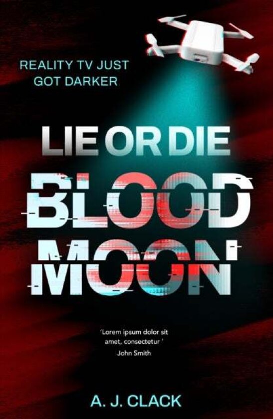 Lie or Die, Blood Moon av A.J. Clack