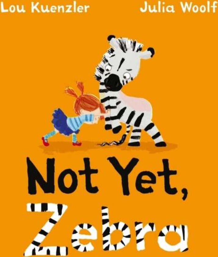 Not Yet Zebra av Lou (Author) Kuenzler