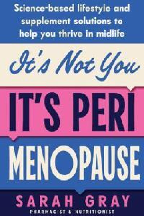 It's Not You, It's Perimenopause