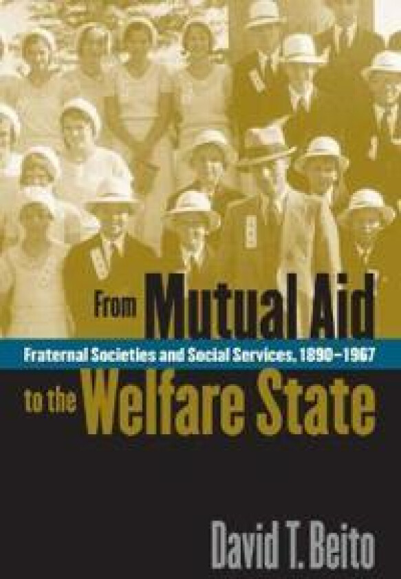 From Mutual Aid to the Welfare State
