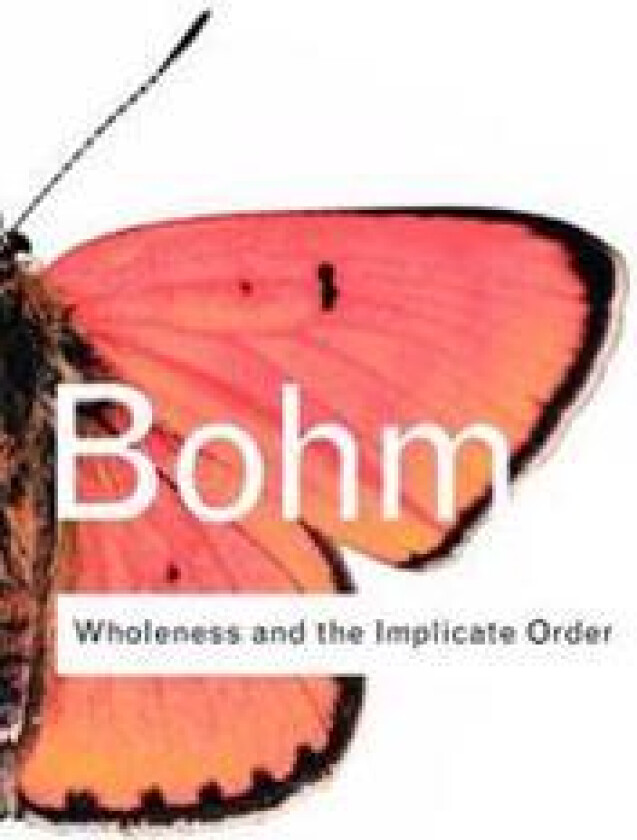 Wholeness and the Implicate Order