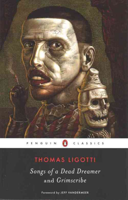Songs of a Dead Dreamer and Grimscribe av Thomas Ligotti