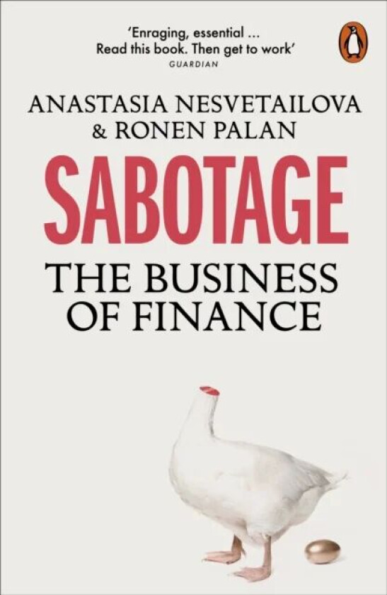 Sabotage av Anastasia Nesvetailova, Ronen Palan