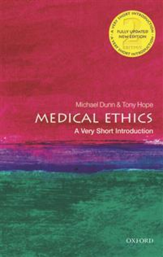 Medical Ethics: A Very Short Introduction av Michael (Lecturer in Health and Social Care Ethics The Ethox Centre University of Oxford) Dunn, Tony (Eme