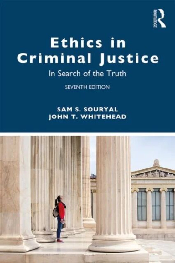 Ethics in Criminal Justice av Sam S. Souryal, John T. (East Tennessee State University USA) Whitehead