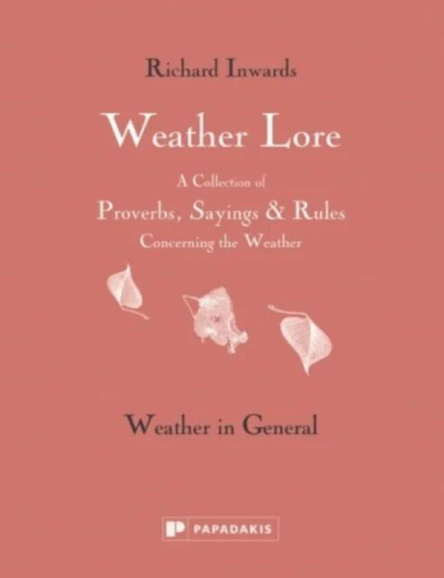 Weather Lore: Weather in General av R Inwards