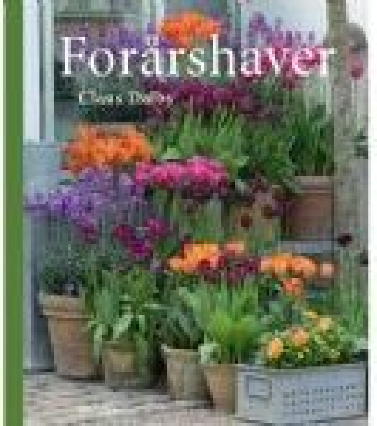 Forårshaver av Claus Dalby