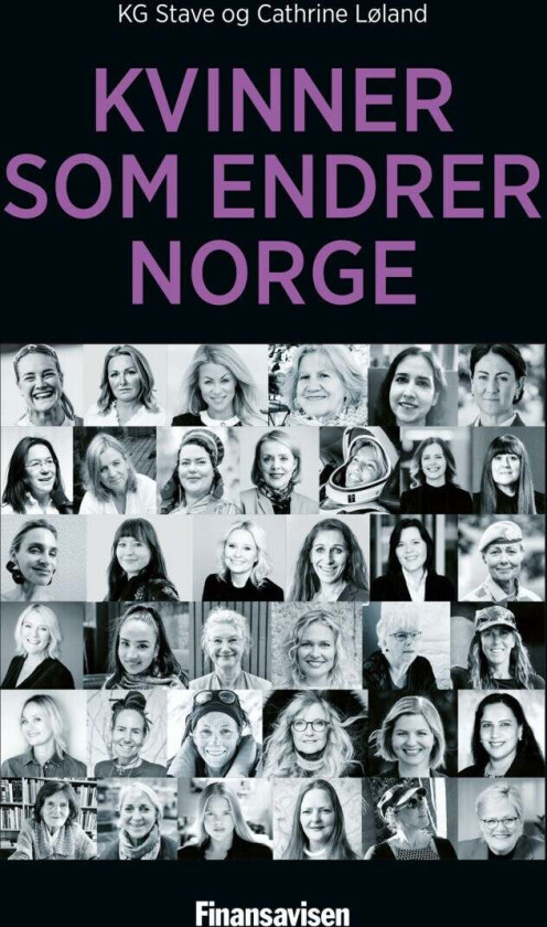 Kvinner som endrer Norge av Cathrine Løland, KG Stave