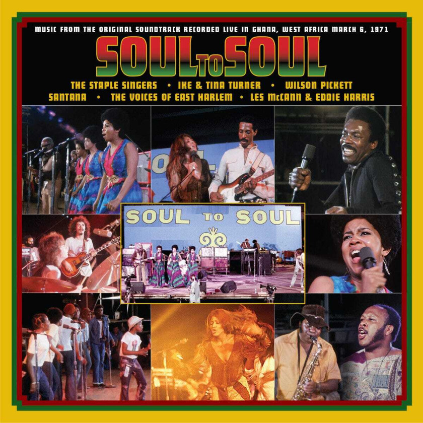 Ike & Tina Turner, The Voices Of East Harlem, Les McCann, Eddie Harris, The Staple Singers, Santana, Wilson Pickett Soul To Soul: Music From The Original Soundtrack CD