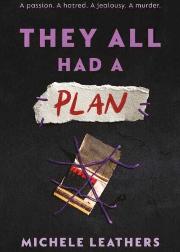 They All Had a Plan