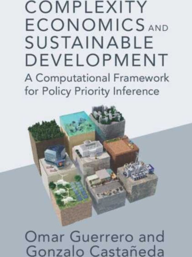 Complexity Economics and Sustainable Development A Computational Framework for Policy Priority Inference